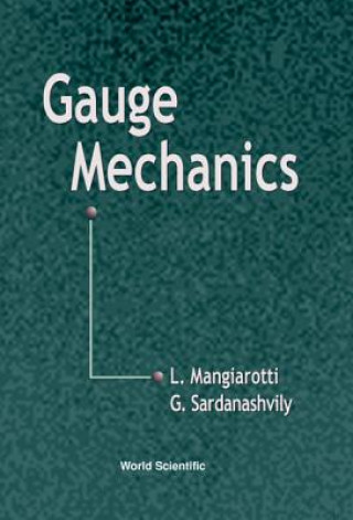Könyv Gauge Mechanics L. Mangiarotti