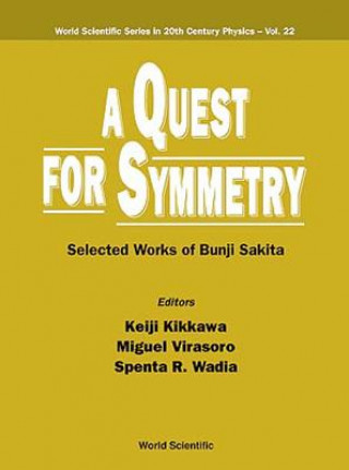 Knjiga Quest For Symmetry, A: Selected Works Of Bunji Sakita Bunji Sakita