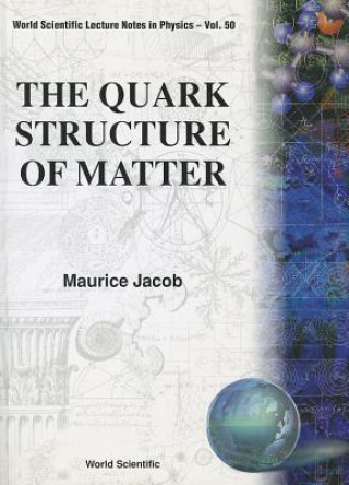 Knjiga Quark Structure Of Matter, The 