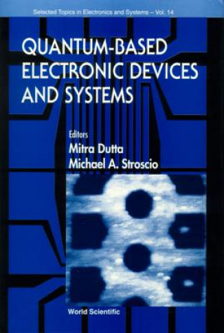 Book Quantum-based Electronic Devices And Systems, Selected Topics In Electronics And Systems, Vol 14 Mitra Dutta