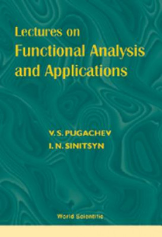 Carte Lectures On Functional Analysis And Applications Vladimir Semenovich Pugachev
