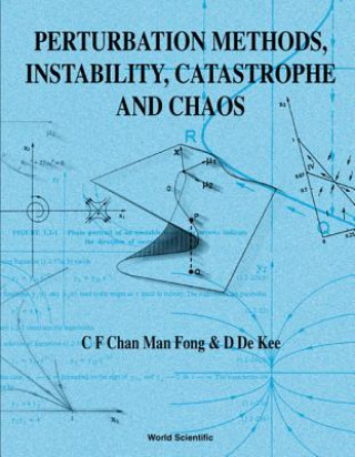 Kniha Perturbation Methods, Instability, Catastrophe And Chaos C.F.Chan Man Fong
