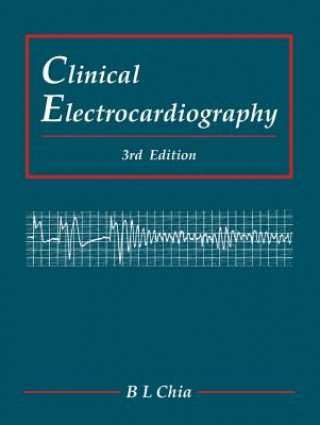 Buch Clinical Electrocardiography (Third Edition) B.L. Chia