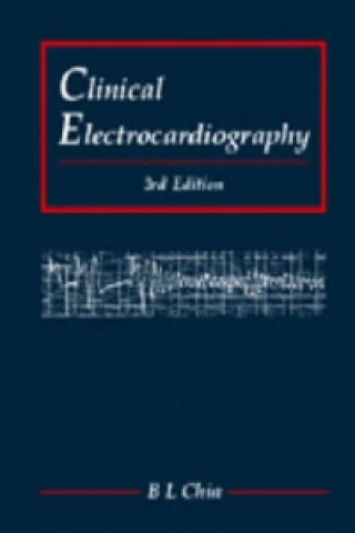 Carte Clinical Electrocardiography (Third Edition) B.L. Chia