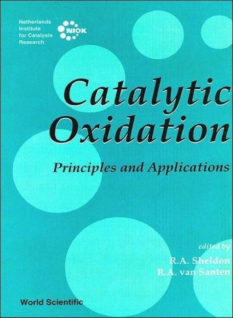 Kniha Catalytic Oxidation: Principles and Applications R. A. Sheldon