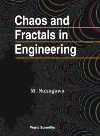 Kniha Chaos And Fractals In Engineering Masayuki Nakagawa