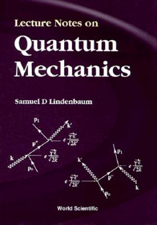 Kniha Lecture Notes On Quantum Mechanics Samuel D. Lindenbaum