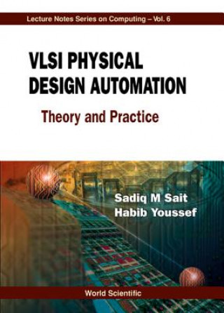 Kniha Vlsi Physical Design Automation: Theory And Practice Sadiq M. Sait