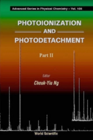 Kniha Photoionization And Photodetachment (In 2 Parts) Cheuk-Yiu Ng