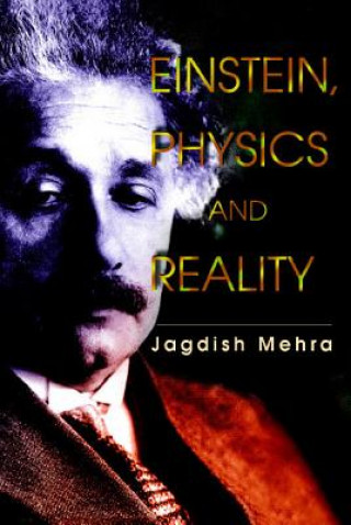 Carte Einstein, Physics And Reality Jagdish Mehra