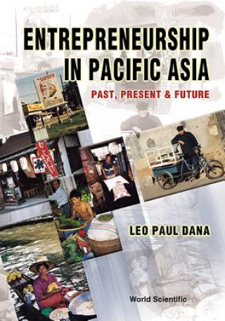 Knjiga Entrepreneurship In Pacific Asia: Past, Present And Future Leo Paul Dana