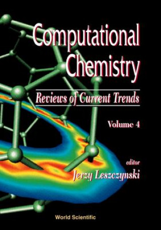 Carte Computational Chemistry: Reviews Of Current Trends, Vol. 4 