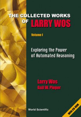 Könyv Collected Works Of Larry Wos, The (In 2 Volumes) Larry Wos