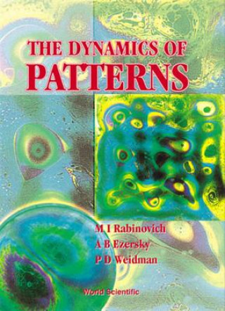 Könyv Dynamics Of Pattern, The M.I. Rabinovich