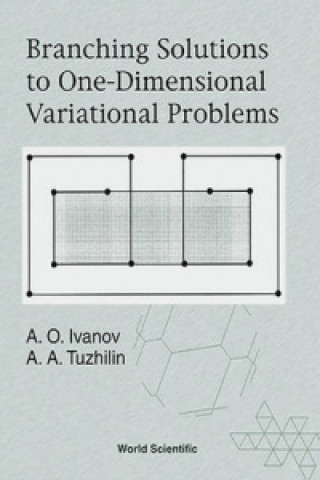 Carte Branching Solutions To One-dimensional Variational Problems Alexander O. Ivanov