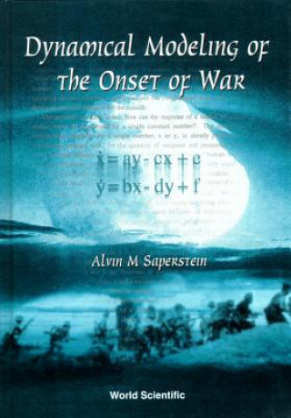 Kniha Dynamical Modeling Of The Onset Of War Alvin M. Saperstein