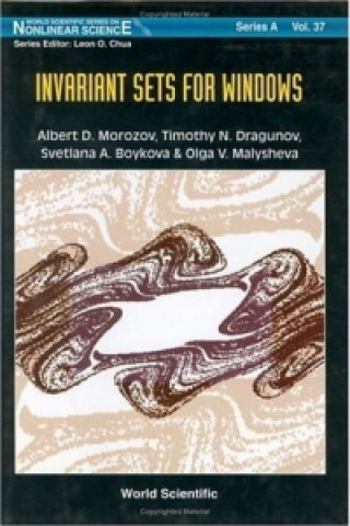 Knjiga Invariant Sets For Windows: Resonance Structures, Attractors, Fractals And Patterns A.D. Morozov