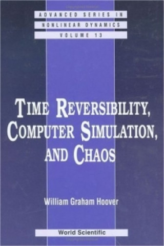 Livre Time Reversibility, Computer Simulation, And Chaos W.G. Hoover