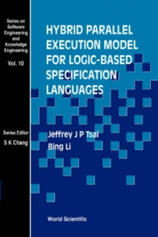 Book Hybrid Parallel Execution Model For Logic-based Specification Languages Jeffrey J.P. Tsai