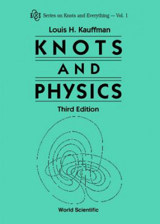 Könyv Knots And Physics (Third Edition) Louis H. Kauffman