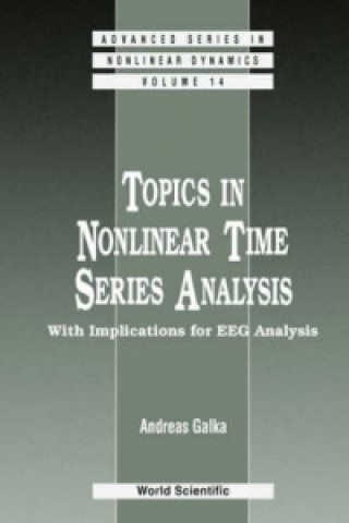 Carte Topics In Nonlinear Time Series Analysis, With Implications For Eeg Analysis Andreas Galka