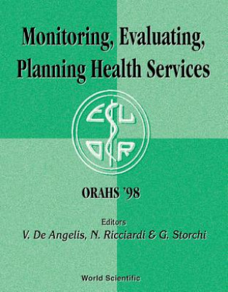 Carte Monitoring, Evaluating, Planning Health Services - Proceedings Of The 24th Meeting Of The European Working Group On Operational Research Applied To He 