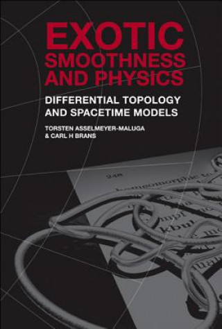 Kniha Exotic Smoothness and Physics Torsten Asselmeyer-Maluga