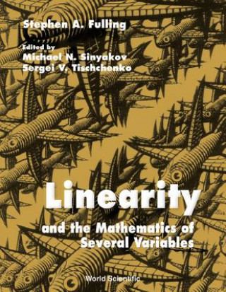 Carte Linearity And The Mathematics Of Several Variables Stephen A. Fulling