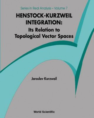 Livre Henstock-kurzweil Integration: Its Relation To Topological Vector Spaces Jaroslav Kurzweil