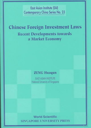 Carte Chinese Foreign Investment Laws: Recent Developments Towards A Market Economy Zeng Huaqun