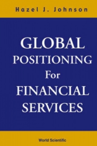 Könyv Global Positioning For Financial Services Hazel Johnson