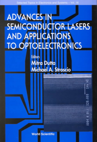 Carte Advances In Semiconductor Lasers And Applications To Optoelectronics (Ijhses Vol. 9 No. 4) Mitra Dutta