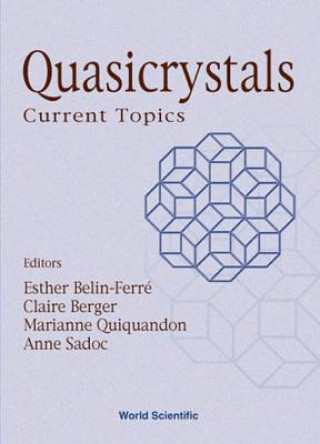 Carte Quasicrystals: Current Topics - Proceedings Of The Spring School On Quasicrystals 