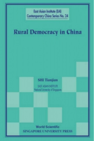 Kniha Rural Democracy In China Tianjian Shi