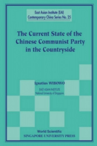 Kniha Current State Of The Chinese Communist Party In The Countryside, The W. Ignatius