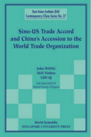 Carte Sino-us Trade Accord And China's Accession To The World Trade Organization John Wong