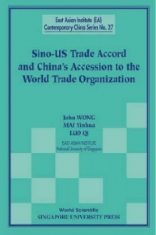 Książka Sino-us Trade Accord And China's Accession To The World Trade Organization John Wong