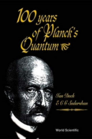 Livre 100 Years Of Planck's Quantum Ian Duck