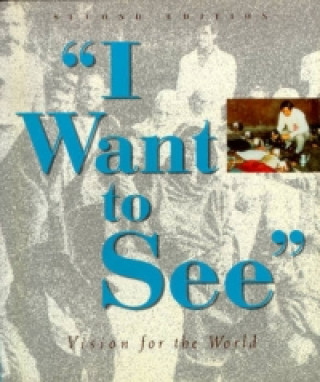 Livre I Want To See: Vision For The World Arthur S M Lim