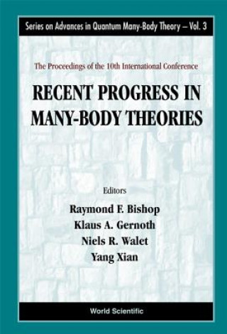 Carte Recent Progress in Many-Body Theories Raymond F. Bishop
