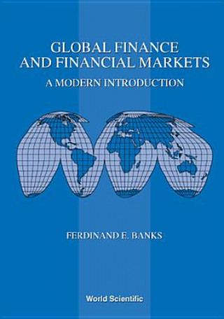 Książka Global Finance And Financial Markets: A Modern Introduction Ferdinand E. Banks