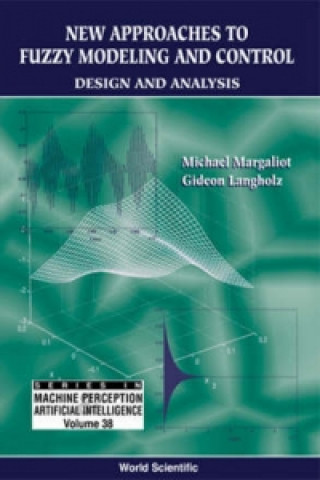 Carte New Approaches To Fuzzy Modeling And Control: Design And Analysis Michael Margaliot