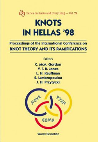 Könyv Knots In Hellas '98 - Proceedings Of The International Conference On Knot Theory And Its Ramifications 