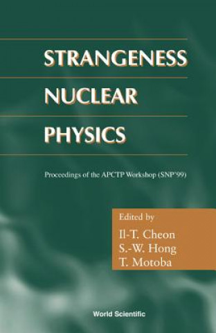 Книга Strangeness Nuclear Physics - Proceedings Of The Apctp Workshop (Snp '99) 