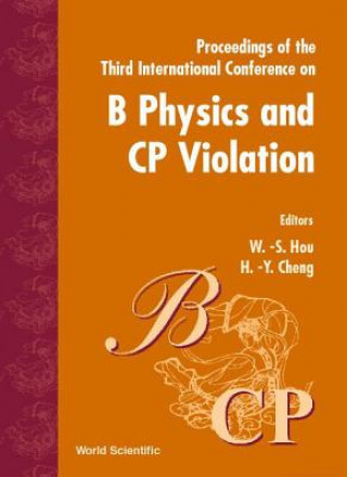 Könyv B Physics & Cp Violation '99, 3rd Intl Conf 