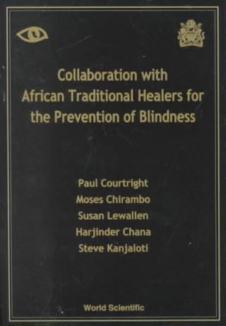 Książka Collaboration With African Traditional Healers For The Prevention Of Blindness Paul B. Courtright