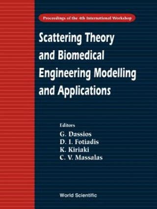 Könyv Scattering Theory And Biomedical Engineering Modelling And Applications - Proceedings Of The 4th International Workshop 