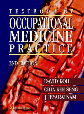 Kniha Textbook of Occupational Medicine Practice Kee Seng Chia