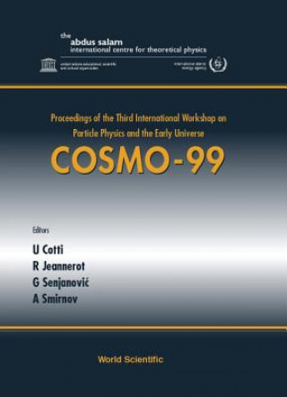 Carte Cosmo-99 - Proceedings Of The Third International Workshop On Particle Physics And The Early Universe 