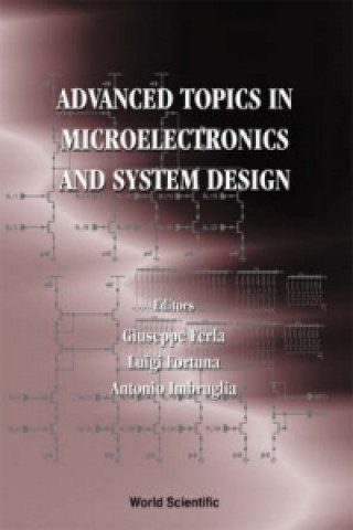 Kniha Advanced Topics In Microelectronics And System Design 